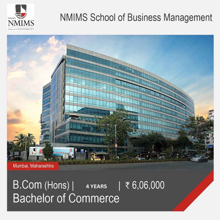 Bachelor of Commerce [B.Com] {Hons.} at NMIMS School of Business Management, Mumbai, Mumbai
